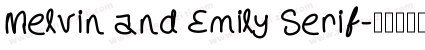 Melvin and Emily Serif字体转换